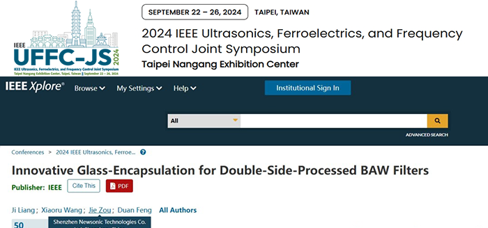 重磅：新聲半導體IEEE IUS 2024發布革命性玻璃晶圓封裝方案，破解濾波器"性能-成本"悖論